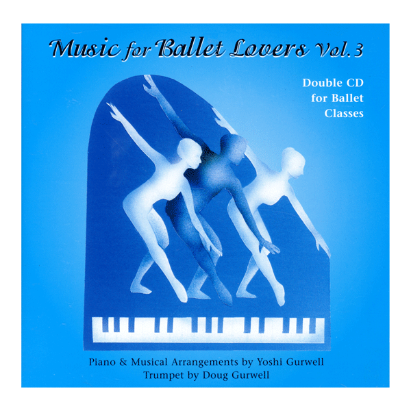 ヨシ・ガーウェル  Music for Ballet Lovers Vol.3(Double CD for Ballet Classes)【バレエ用レッスンCD】
