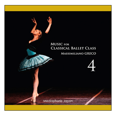 マッシミリアーノ・グレコ  Music for Classical Ballet Class Vol.4 【バレエ用レッスンCD】