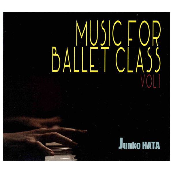 MUSIC FOR BALLETCLASS VOL.1 秦絢子【レッスンCD】